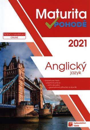 Anglický jazyk - Maturita v pohodě 2021 – Jindra Bízová, Marcela Tesařová, Renata Bočková