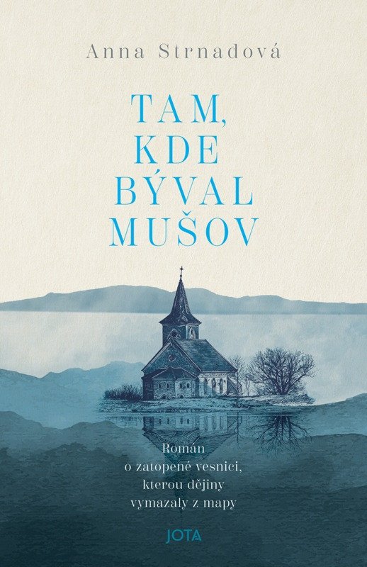 Tam, kde býval Mušov – Anna Strnadová
