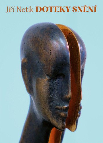 Doteky snění – Jiří Netík