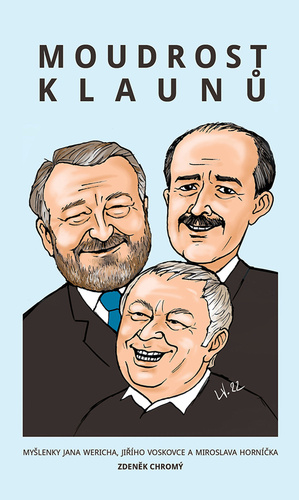 Moudrost klaunů – Zdeněk Chromý