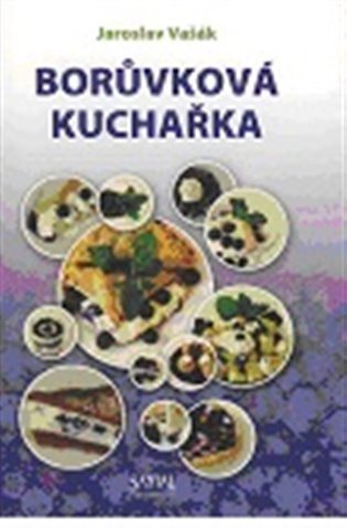Borůvková kuchařka – Jaroslav Vašák