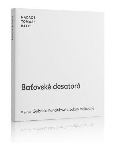 Baťovské desatorá (slovensky) – Gabriela Culík Končitíková