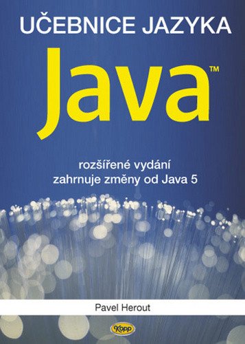 Učebnice jazyka Java - 5. vydání – Pavel Herout