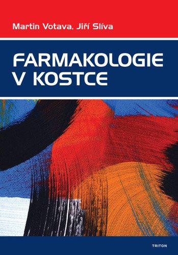 Farmakologie v kostce – Jiří Slíva, Martin Votava