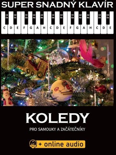 Super Snadný Klavír - Koledy pro samouky a začátečníky (+online audio)