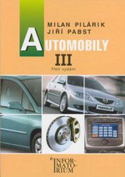 Automobily III pro 3. ročník UO Automechanik – Milan Pilárik, Jiří Pabst