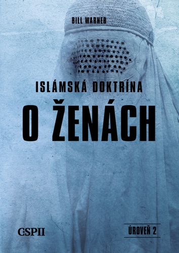 Islámská doktrína o ženách – Bill Warner