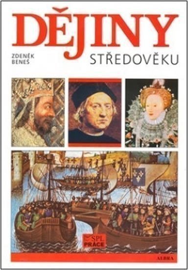 Dějiny středověku – Zdeněk Beneš