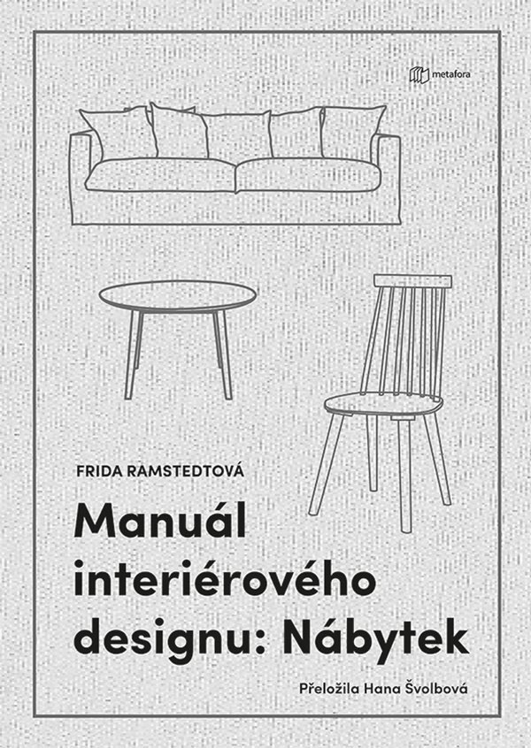 Manuál interiérového designu: Nábytek – Frida Ramstedt