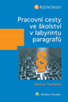 Pracovní cesty ve školství v labyrintu paragrafů – Martina Thumsová