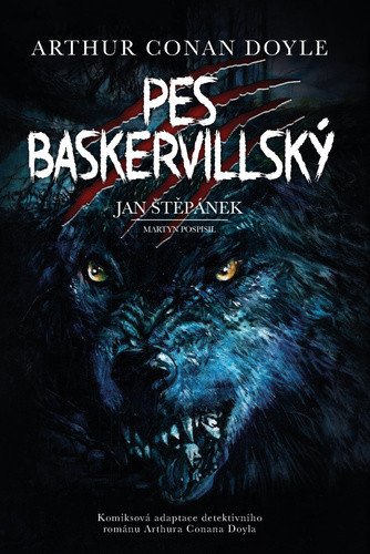 Pes baskervillský - grafický román – Arthur Conan Doyle, Jan Štěpánek