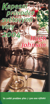 Kapesní průvodce světovými víny 2004 – Hugh Johnson