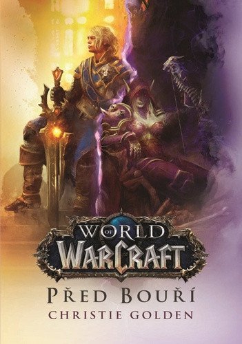 World of Warcraft - Před bouří – Christie Golden