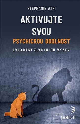 Aktivujte svou psychickou odolnost – Stephanie Azri