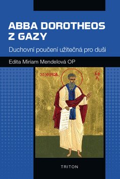Abba Dorotheos z Gazy – Mendelová Edita Miriam