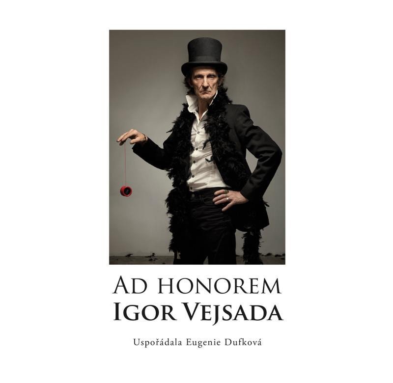 Ad Honorem: Igor Vejsada – Eugenie Dufková