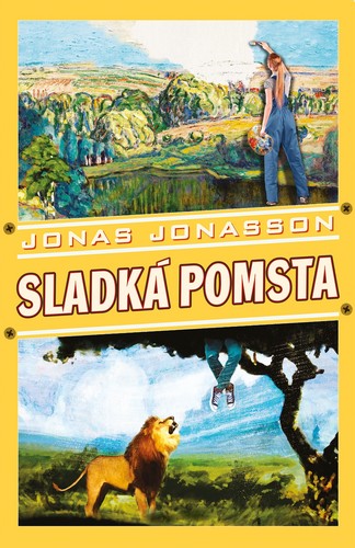 Sladká pomsta – Jonas Jonasson