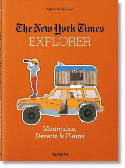 The New York Times Explorer: Mountains, Deserts & Plains – Barbara Ireland