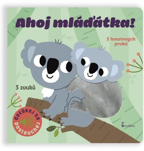Ahoj mláďátka! - Dotykové a zvukové leporelo – Marion Billet