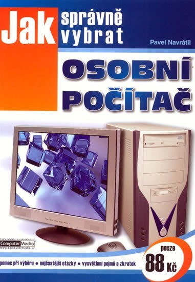 Jak správně vybrat osobní počítač – Josef Myslín