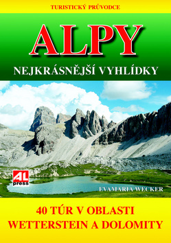 Alpy Nejkrásnější vyhlídky – Eva Maria Wecker