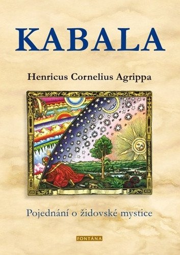 Kabala - Pojednání o židovské mystice – Henricus Cornelius Agrippa