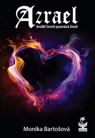 Azrael - Anděl Smrti poznává život – Monika Bartošová