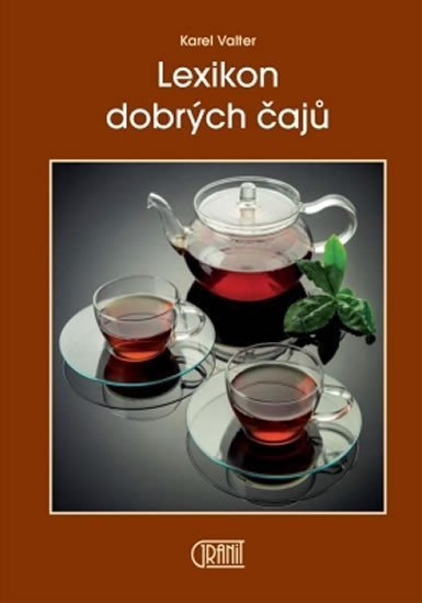 Lexikon dobrých čajů – Karel Valter
