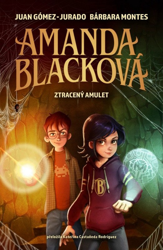 Amanda Blacková - Ztracený amulet – Juan Gómez-Jurado, Bárbara Montes