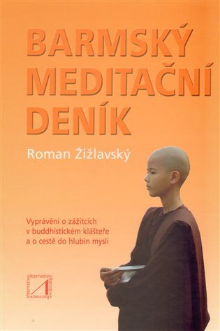 Barmský meditační deník – Roman Žižlavský