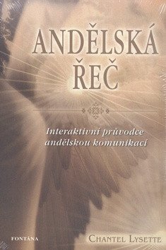 Andělská řeč - Interaktivní průvodce andělskou komunikací – Lysette Chantel
