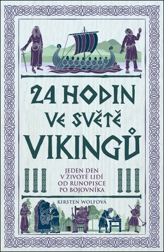 24 hodin ve světě vikingů – Kirsten Wolf
