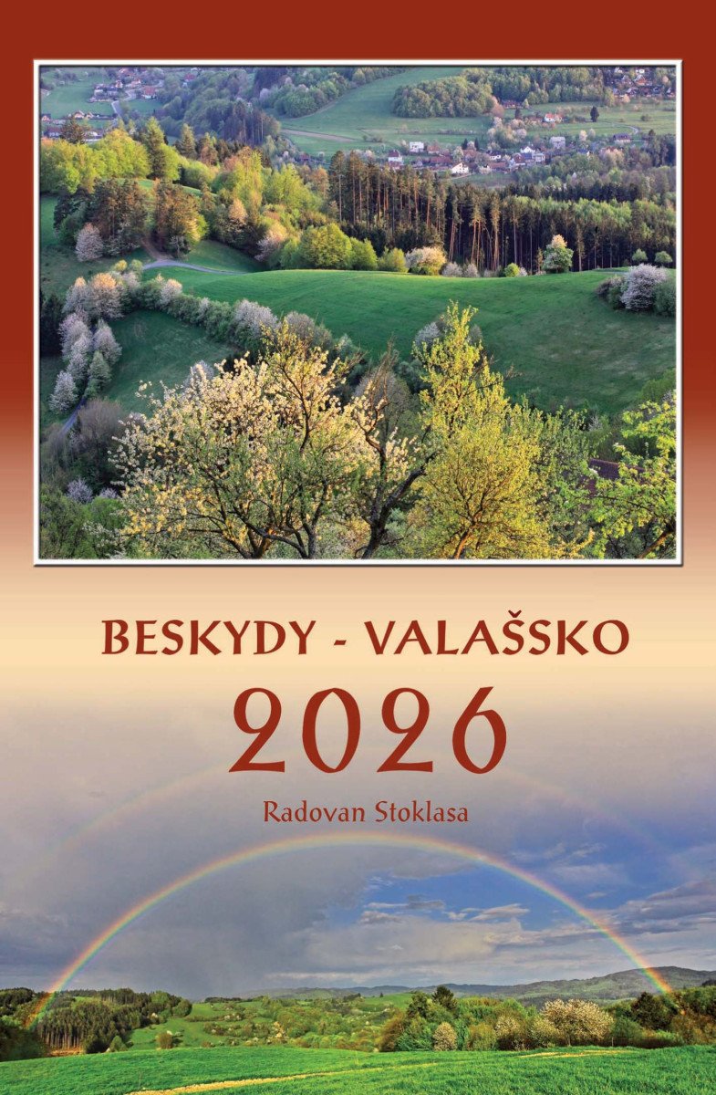 Kalendář 2026 Beskydy/Valašsko - nástěnný – Radovan Stoklasa