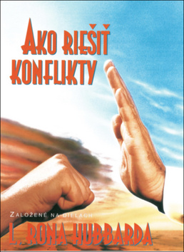 Ako riešiť konflikty – L. Ron Hubbard