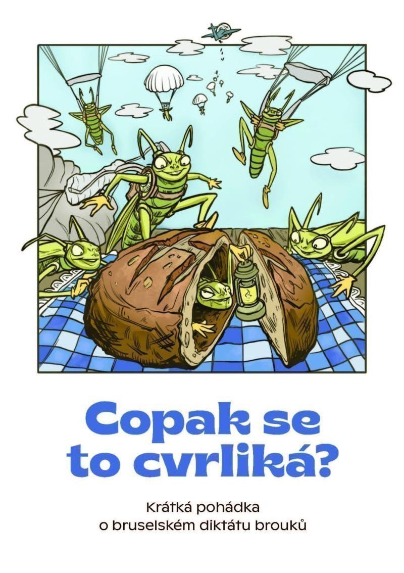 Copak se to cvrliká? - Krátká pohádka o bruselském diktátu brouků – Radek Hušek, Daniel Vach