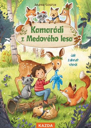 Kamarádi z Medového lesa 1 - Jak zahnat stesk – Andrea Schütze