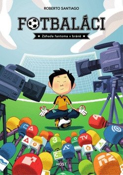 Fotbaláci 3 - Záhada fantoma v bráně – Roberto Santiago