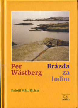 Brázda za loďou – Per Wästberg