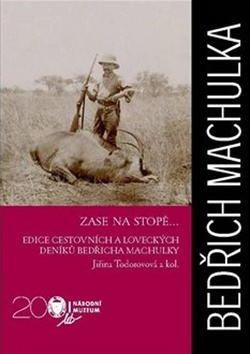Bedřich Machula Zase na stopě... – Bedřich Machulka, Jiřina Todorovová