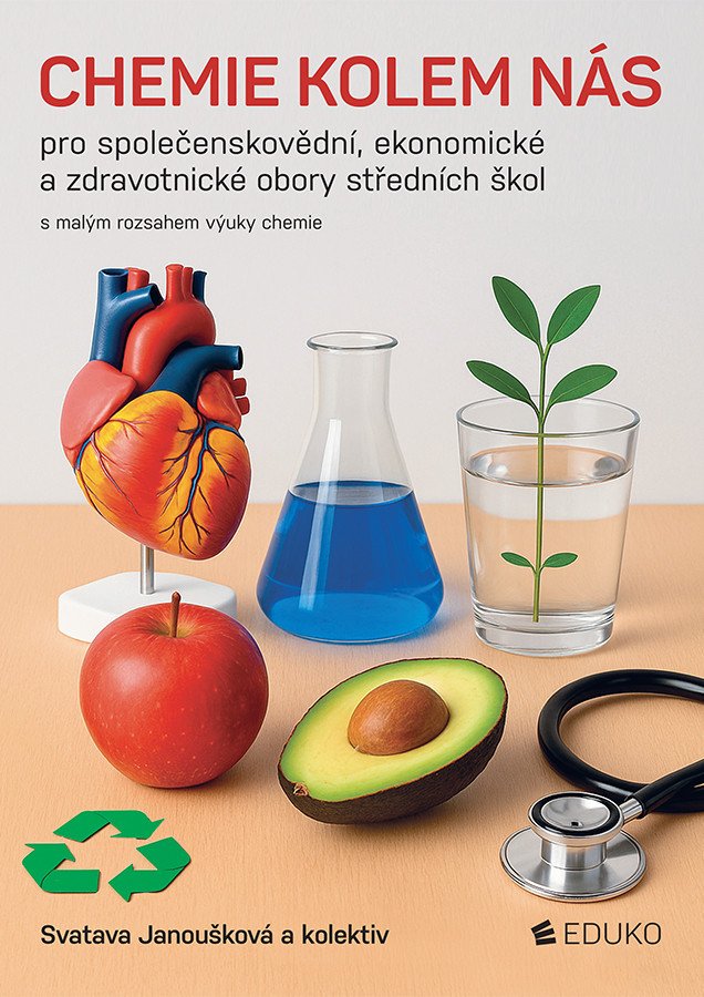 Chemie kolem nás pro společenskovědní, ekonomické a zdravotnické obory SŠ – Svatava Janoušková