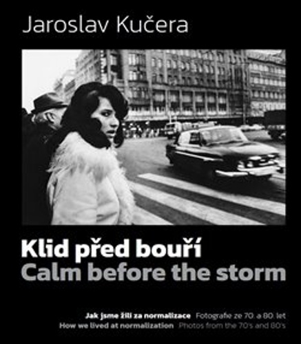 Klid před bouří – Jaroslav Kučera, Daniela Mrázková, Dušan Veselý