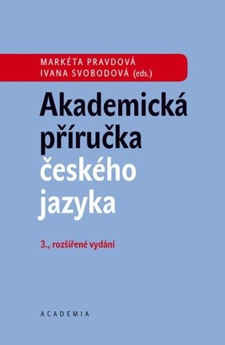 Akademická příručka českého jazyka – Ivana Svobodová