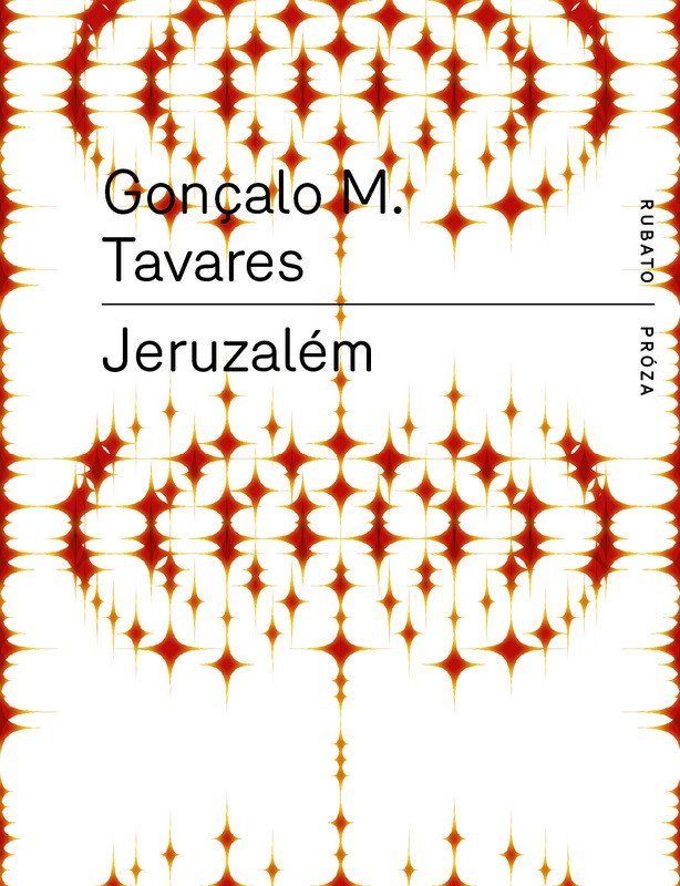 Jeruzalém – Gonçalo M. Tavares