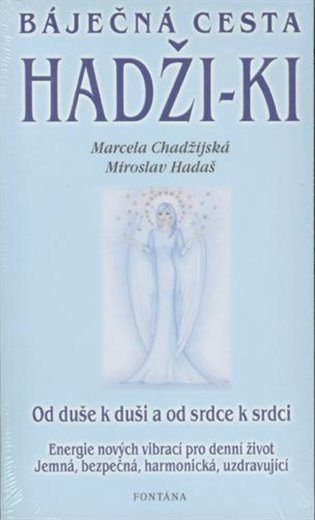 Báječná cesta Hadži-ki – Miroslav Hadaš, Marcela Chadžijská
