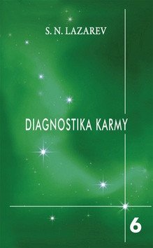 Diagnostika karmy 6 - Stupně k božskému – Lazarev S. N.