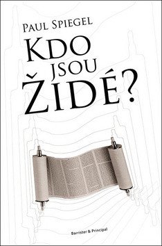 Kdo jsou Židé? – Paul Spiegel