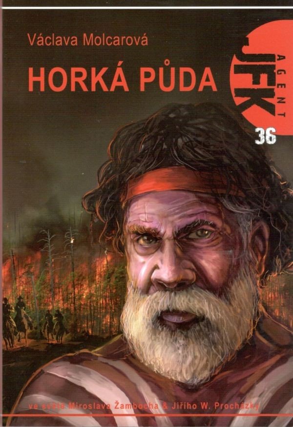 Agent JFK 036 - Horká půda – Václava Molcarová
