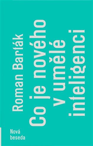 Co je nového v umělé inteligenci – Roman Barták
