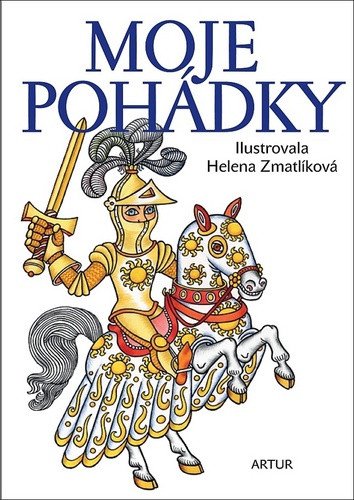 Moje pohádky – Karel Jaromír Erben, Božena Němcová, Wilhelm Karl Grimm, Charles Perrault, Jacob Ludwig Carl Grimm