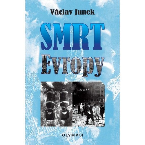 Smrt Evropy – Václav Junek
